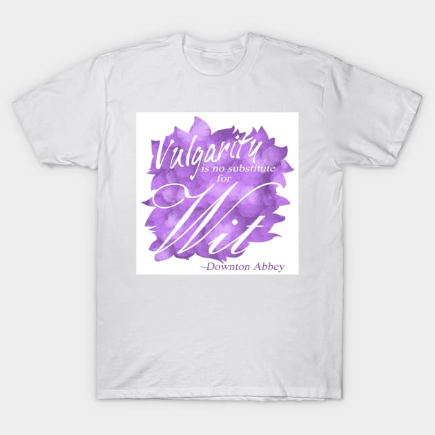 Violet Crawley - Vulgarity is No Substitute for Wit T-Shirt by Bellalyse